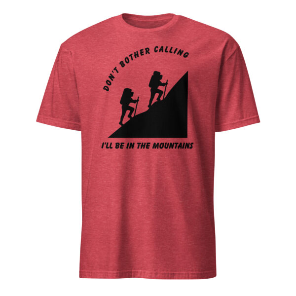 In The Mountains Unisex T-Shirt